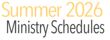 Summer 2026 Ministry Activities