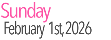 Sunday Activities February 1st, 2026