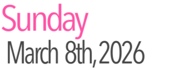 Sunday Activities March 8th, 2026