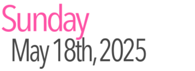 Sunday Activities May 18th, 2025