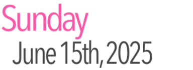 Sunday Activities June 15th, 2025